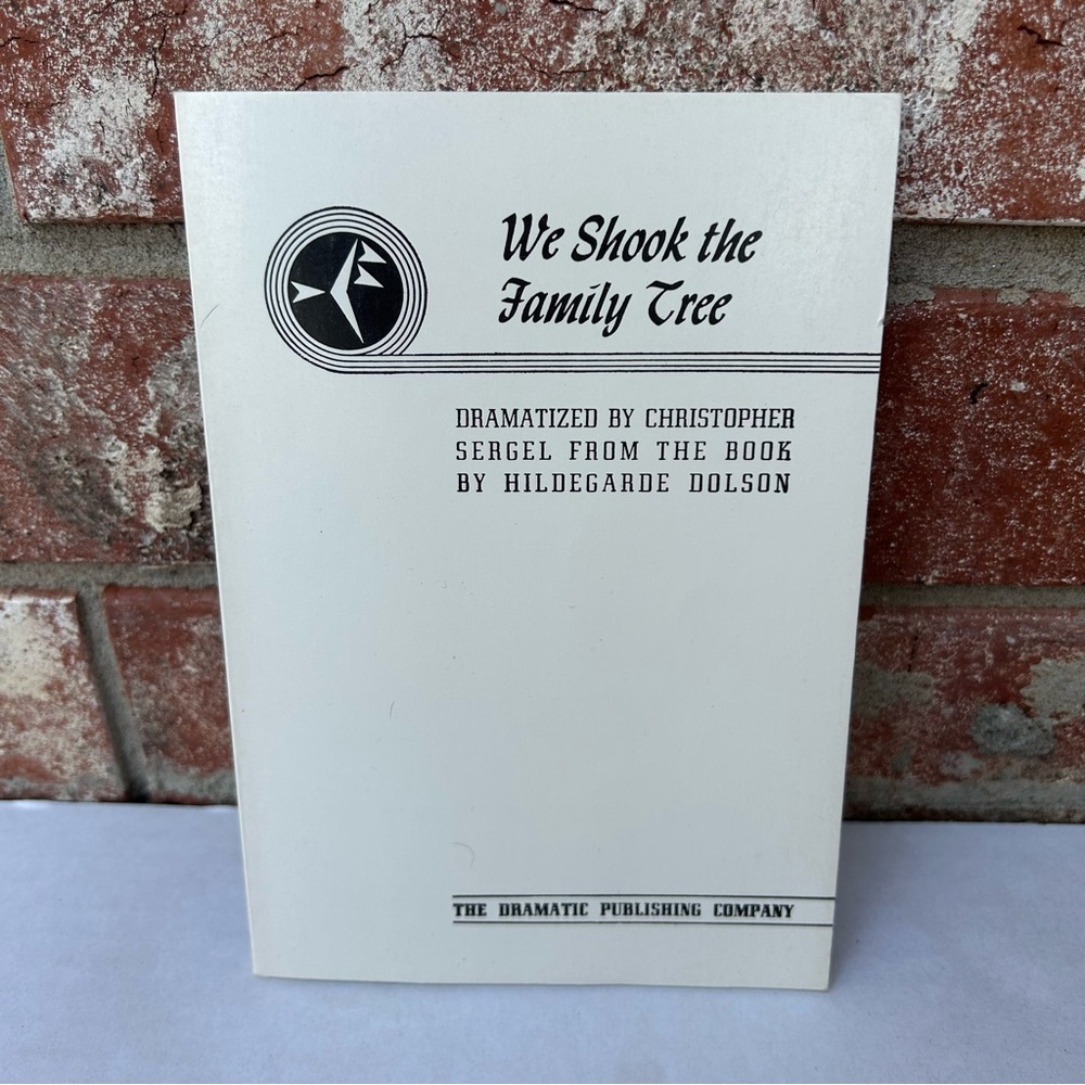 We Shook The Family Tree Play Christopher Sergel A Comedy In 3 Acts 0871297655